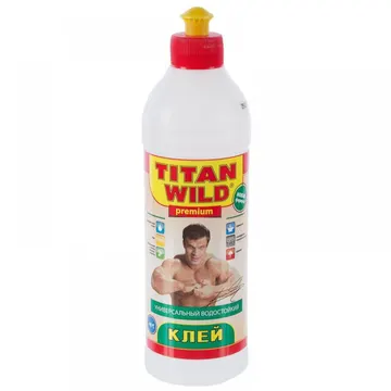 Клей "Титан WILD" 0.25л(49) - ПЕНА, ГЕРМЕТИКИ, КРАСКА, КЛЕЙ в Туле